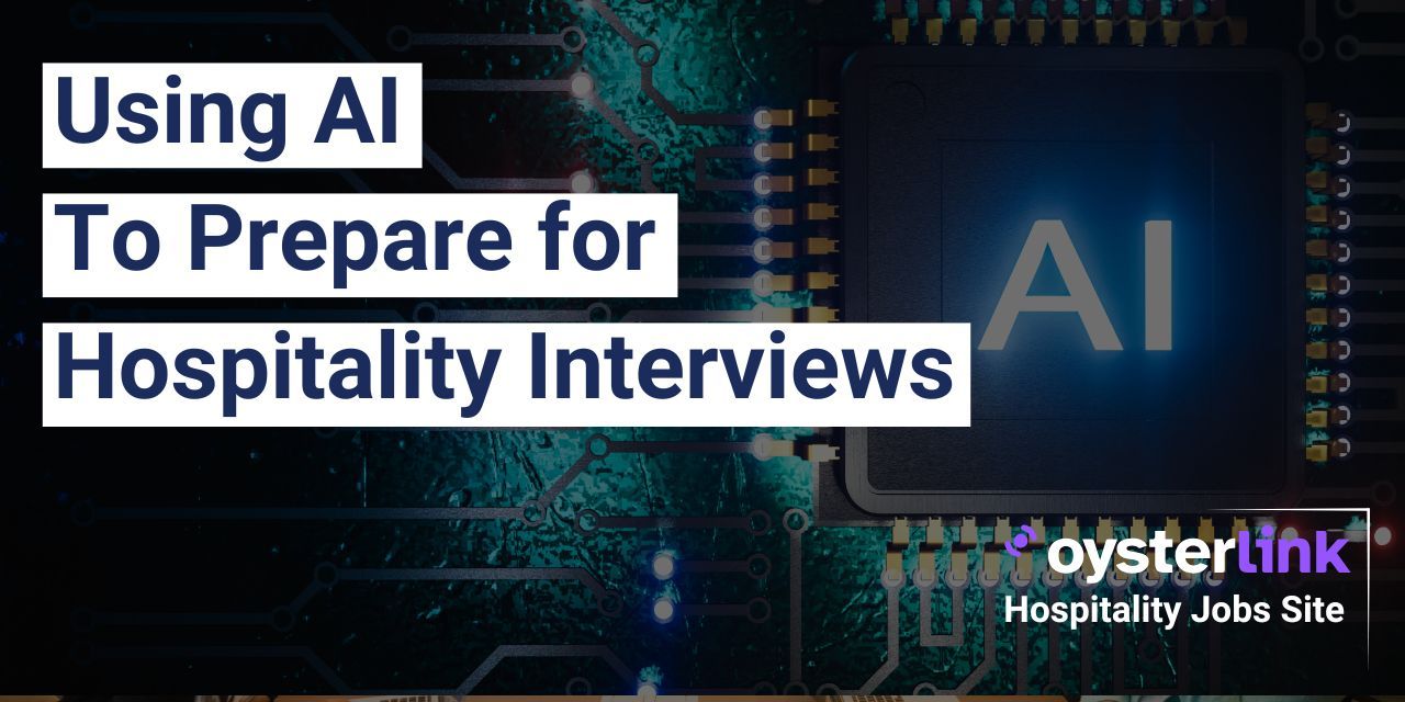Preparing for Hospitality Interviews Using AI (and AI-Generated Questions)
